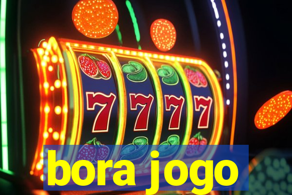 bora jogo